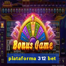 plataforma 312 bet